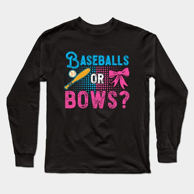 Gender Reveal Baseball Quote for a Baseball Family Long Sleeve T-Shirt by ErdnussbutterToast